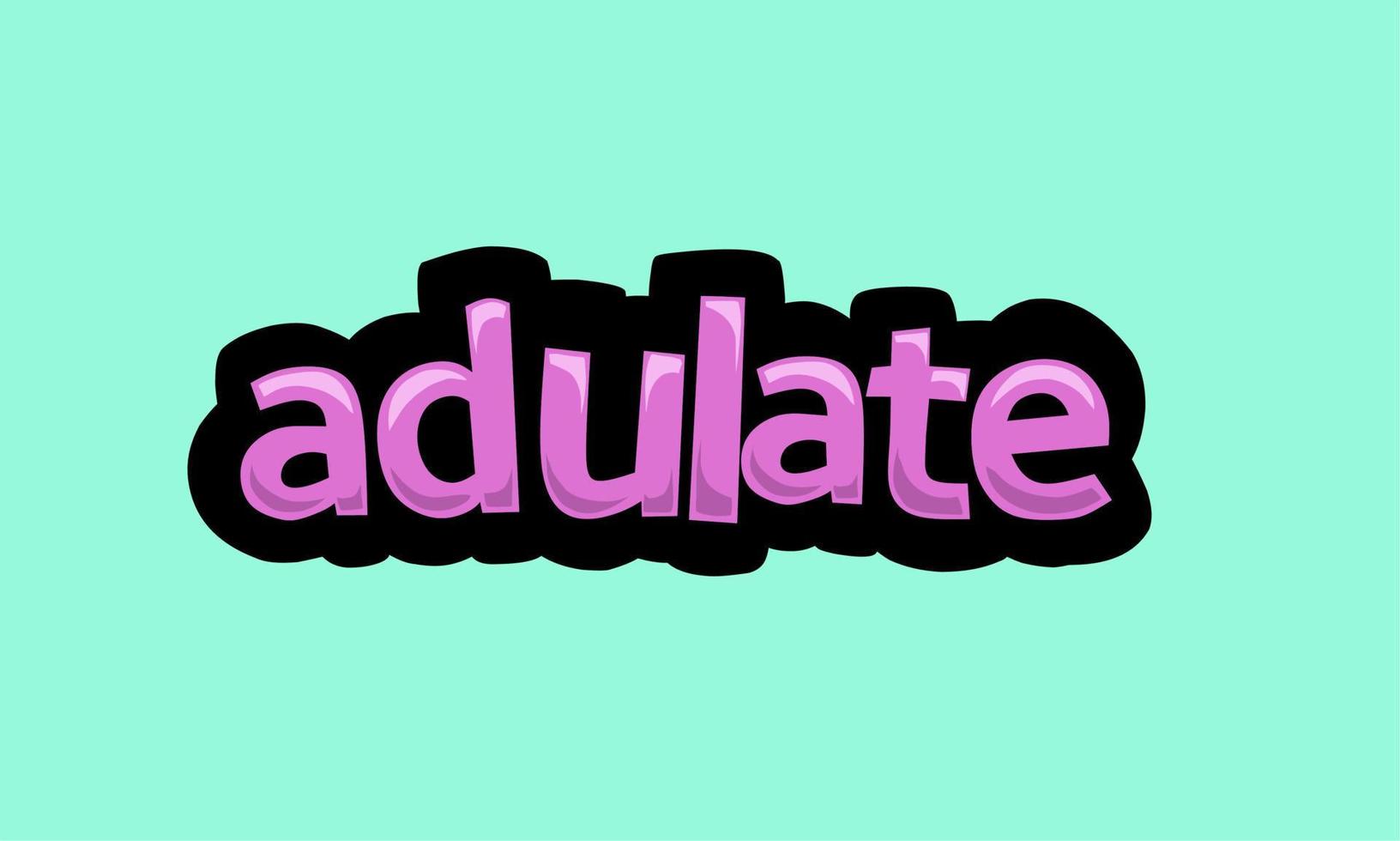 ADULATE writing vector design on a blue background