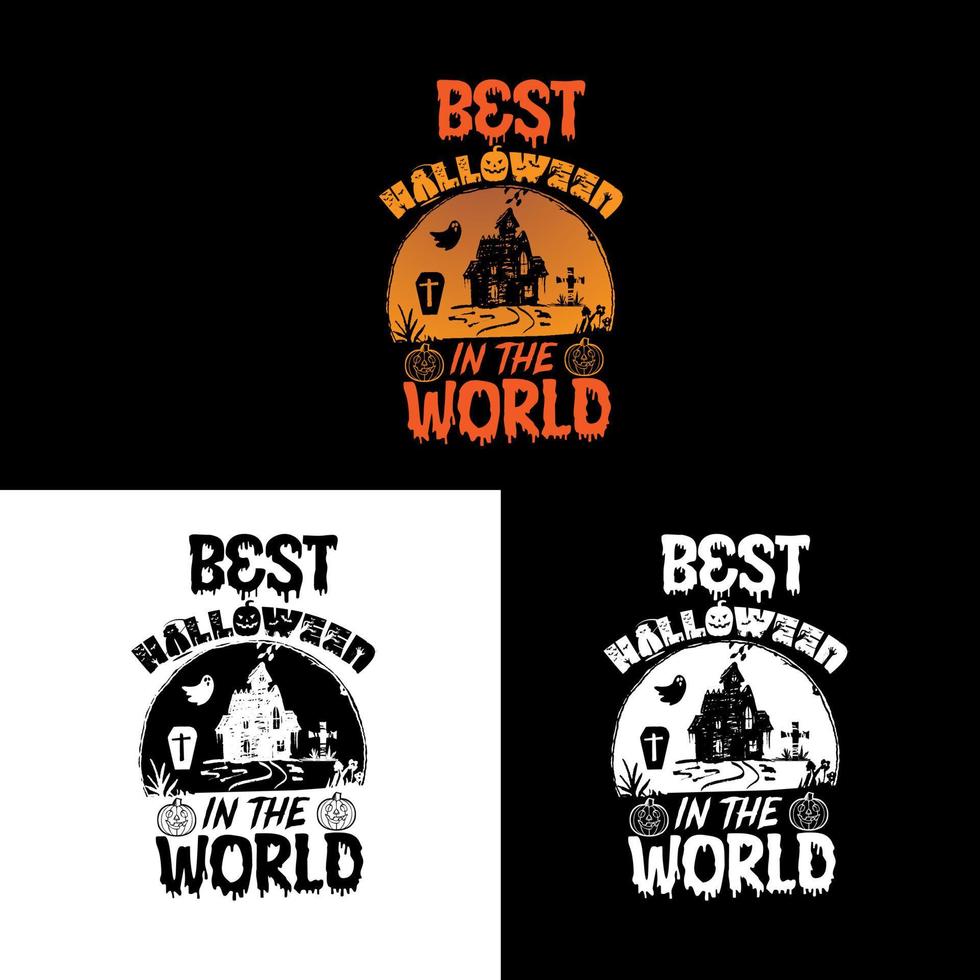 Best Halloween in the world typography lettering for t shirt vector