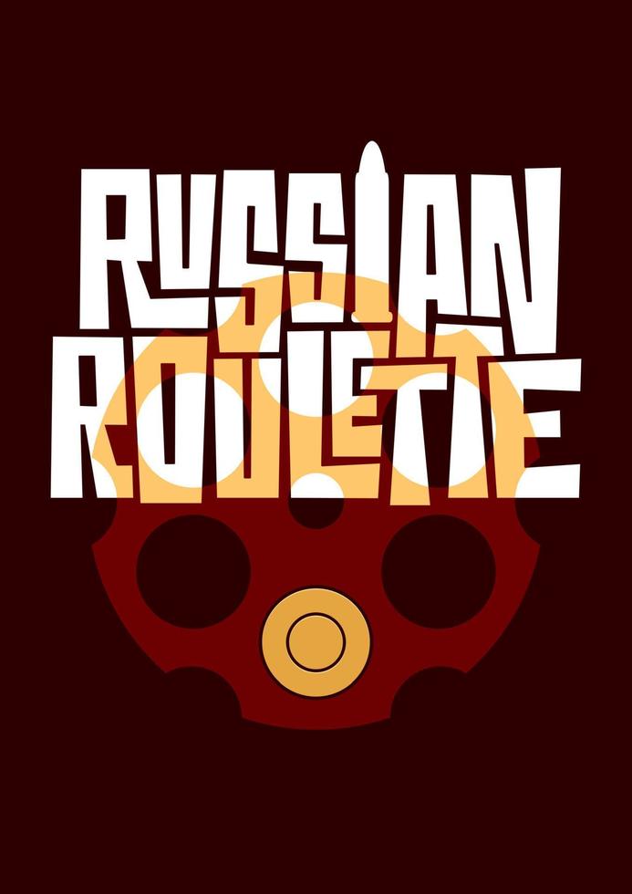 RUSSIAN ROULETTE lettering with revolver cylinder and bullet. Vector illustration with handdrawn typography. Concept of play, survival game.