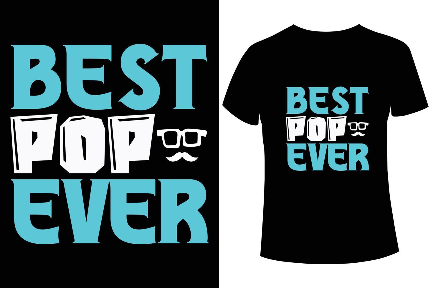 Best pop ever t-shirt design template vector