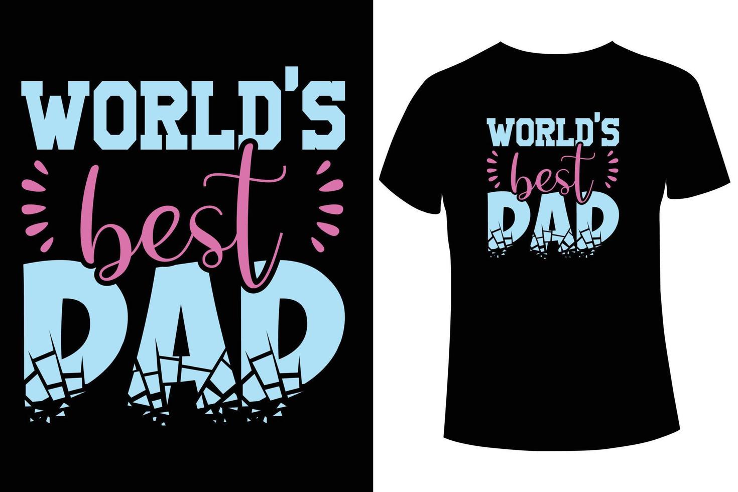 World's best dad t-shirt design template vector