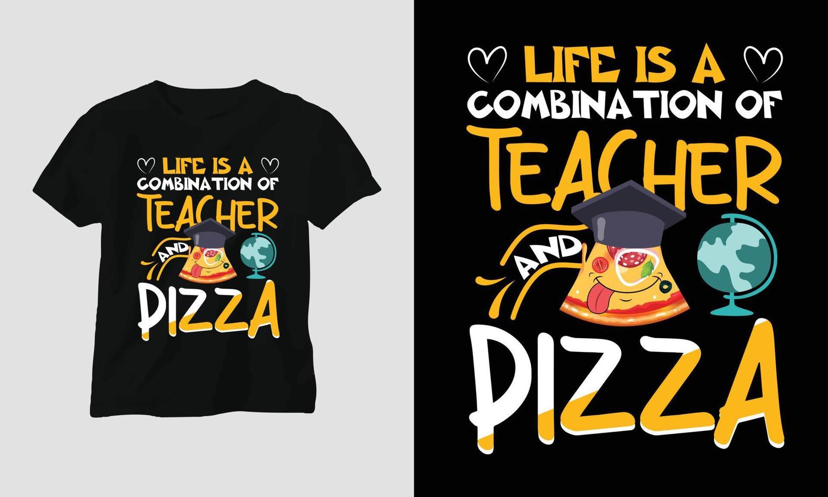 la vida es una combinación de maestro y pizza - camiseta del día del maestro vector