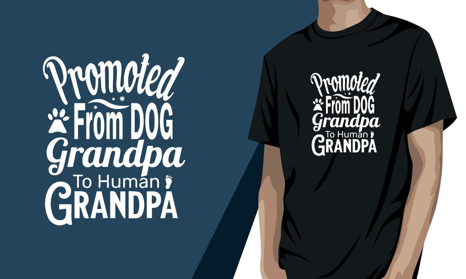 Promoted From Dog Grandpa To Human Grandpa T-Shirt Promoted From Dog Grandpa To Human Grandpa T-Shirt