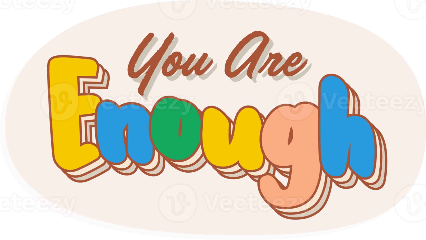 Free You Are Enough. Retro Colorful bold Sticker Text 11812099 PNG with