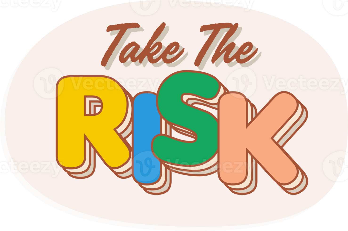 Take The Risk. Colorful cartoon sticker text png