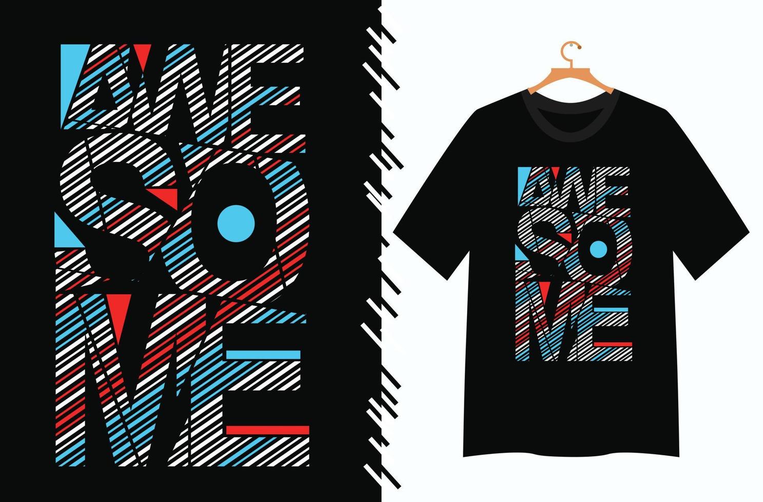 awesome typography t shirt design vector