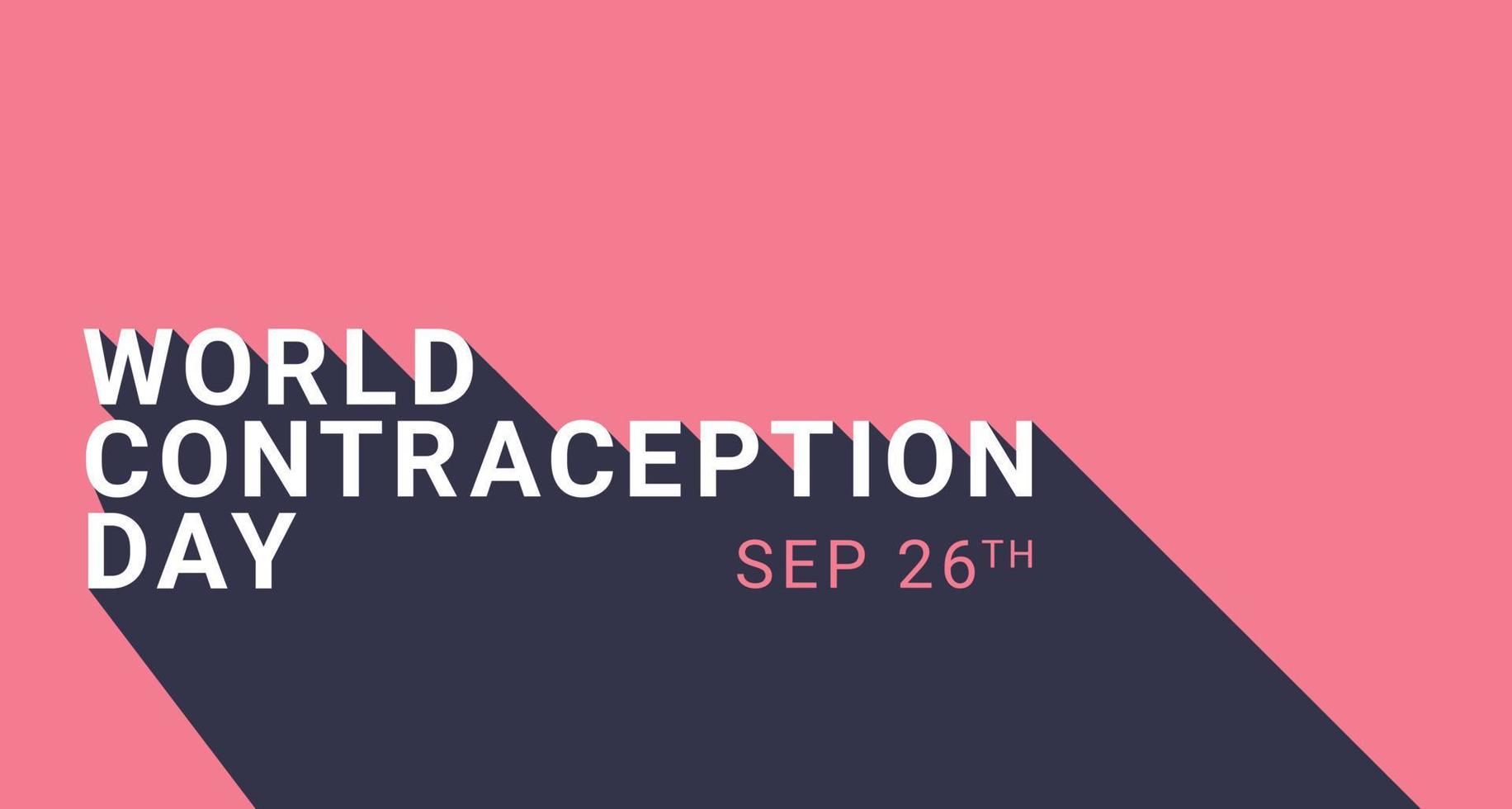 día mundial de la anticoncepción. 26 de septiembre. concepto de vacaciones. plantilla para fondo, pancarta, tarjeta, póster con inscripción de texto. vector