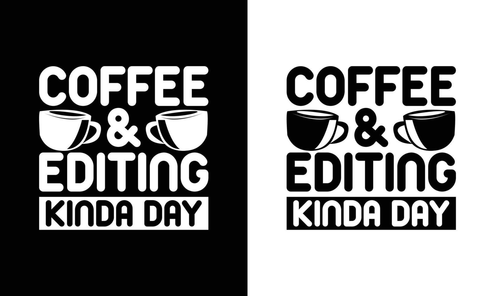 Coffee Quote T shirt design, typography vector