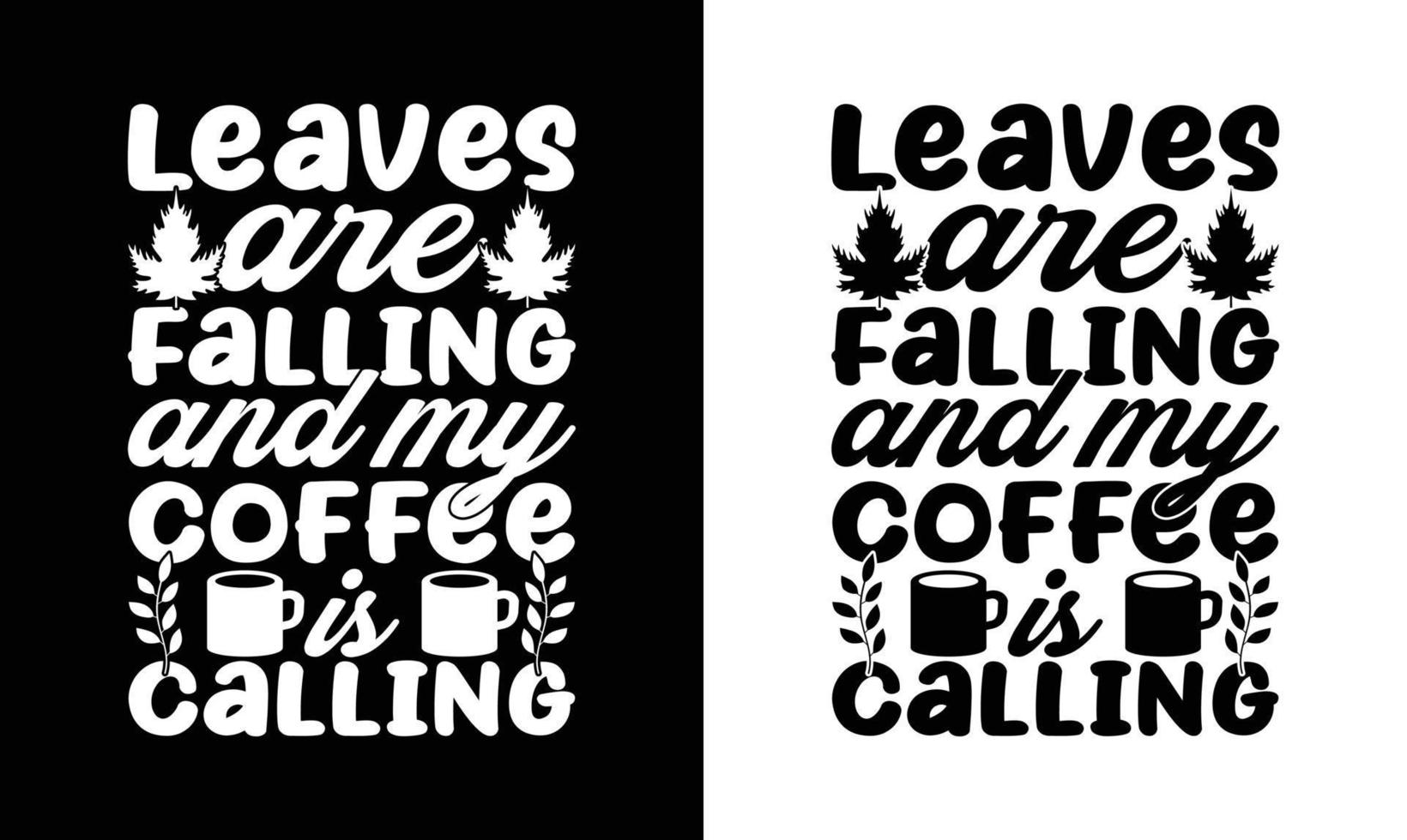Coffee Quote T shirt design, typography vector