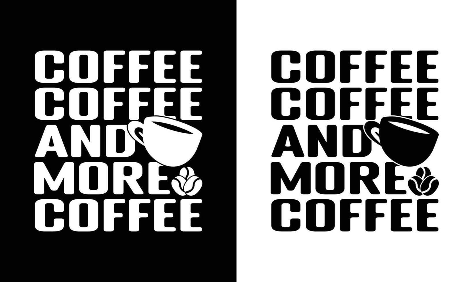 diseño de camiseta con cita de café, tipografía vector