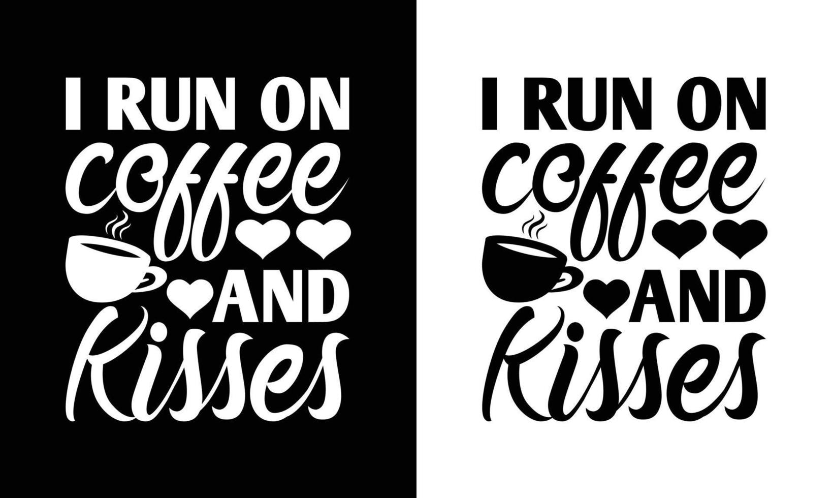 Coffee Quote T shirt design, typography vector