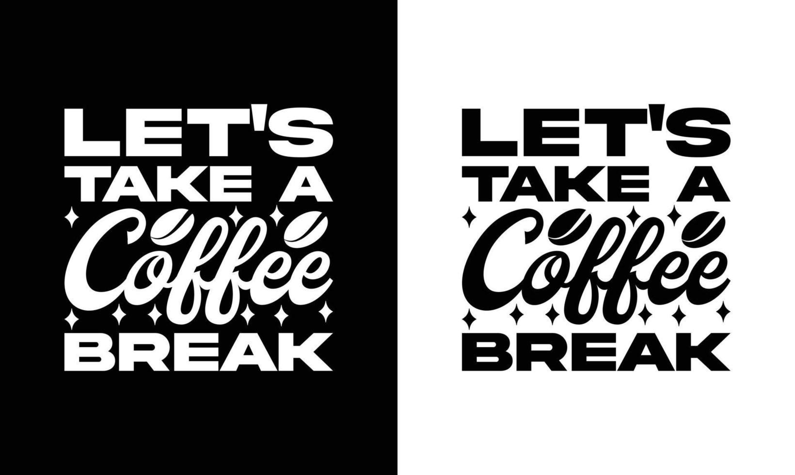 Coffee Quote T shirt design, typography vector