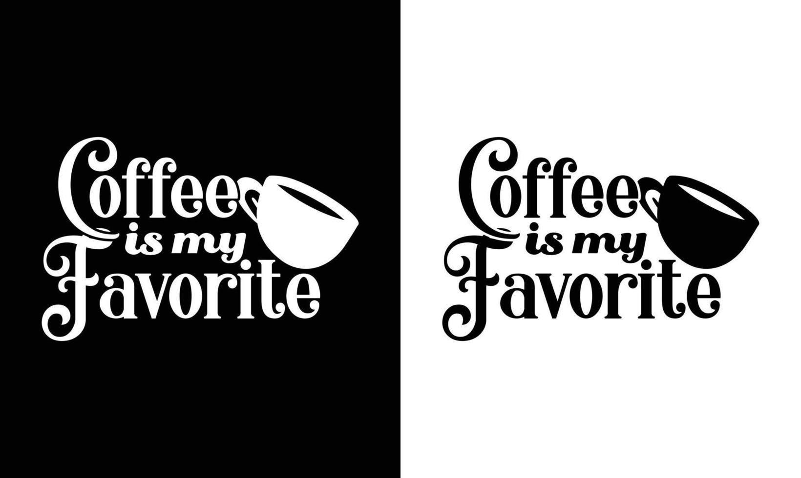 Coffee Quote T shirt design, typography vector