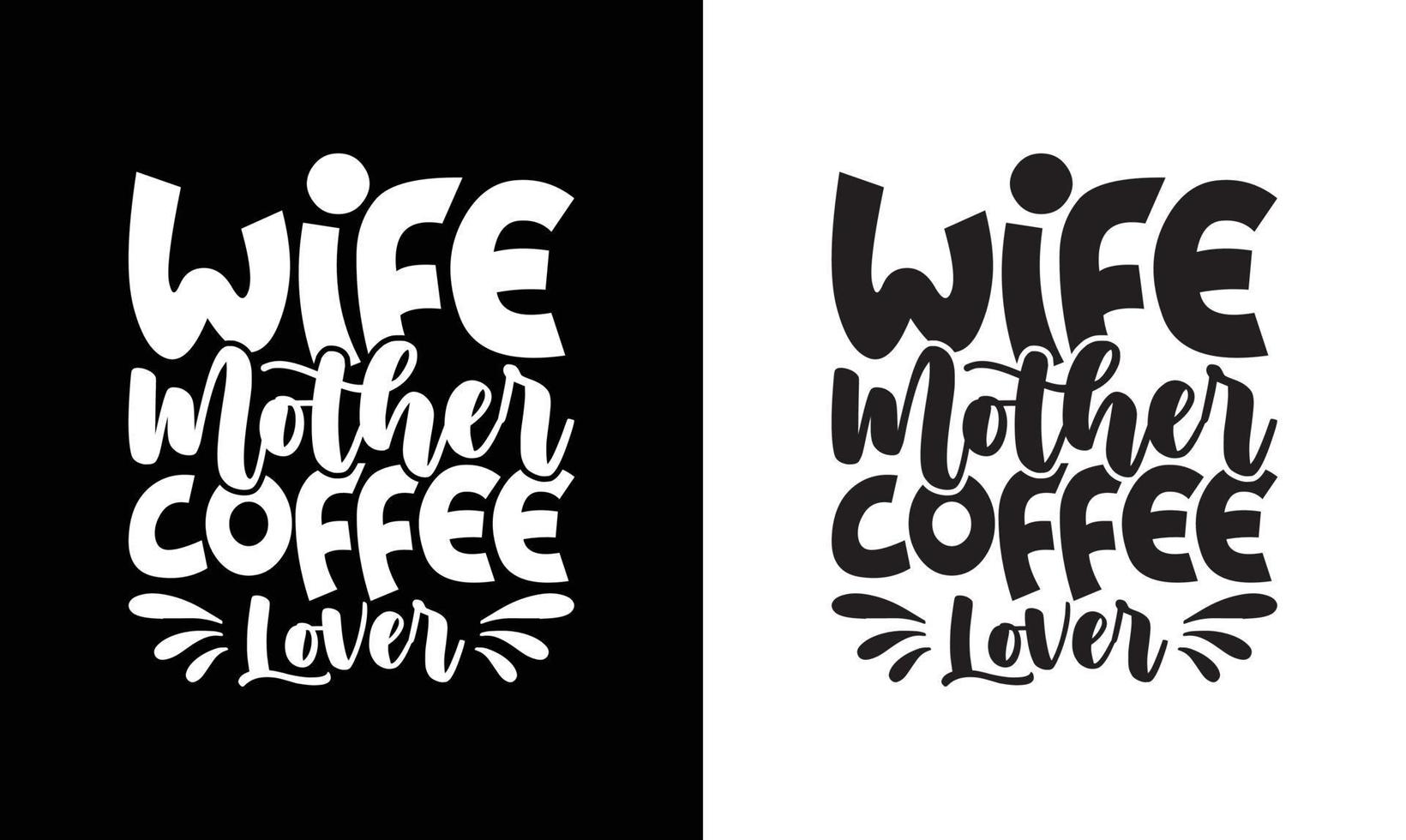 Coffee Quote T shirt design, typography vector