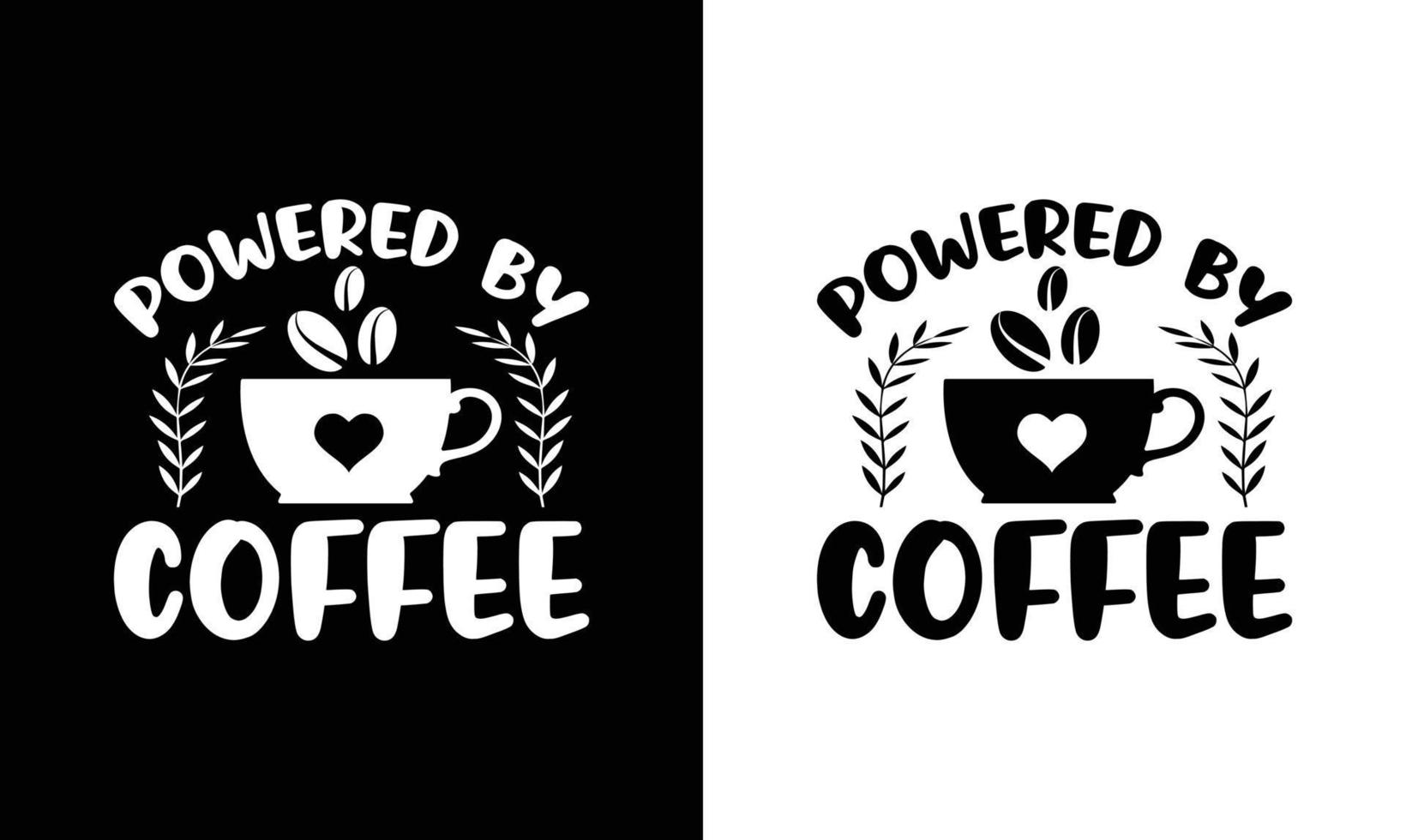 Coffee Quote T shirt design, typography vector
