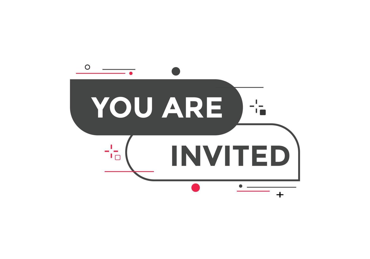 You are invited button. speech bubble. You are invited web banner template. Vector Illustration.