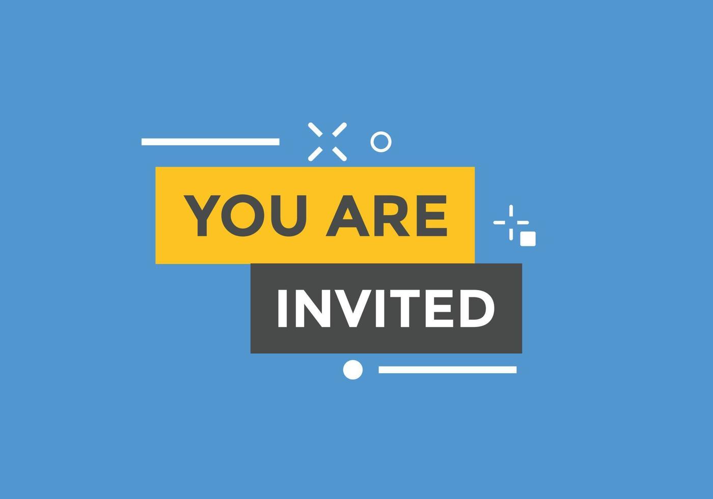 You are invited button. speech bubble. You are invited web banner template. Vector Illustration.
