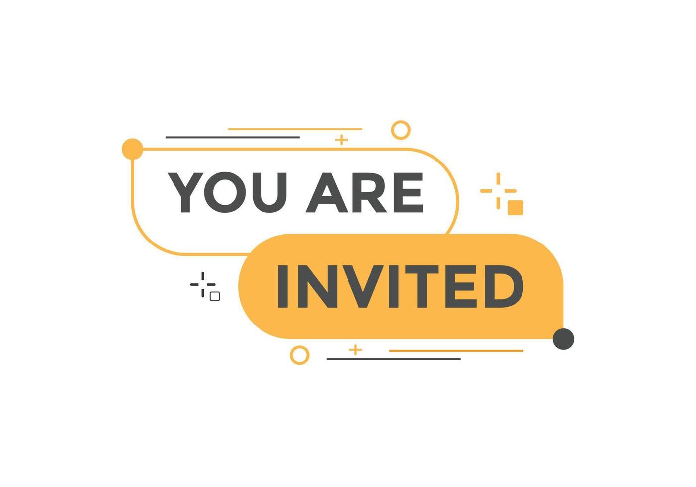 You are invited button. speech bubble. You are invited web banner template. Vector Illustration.