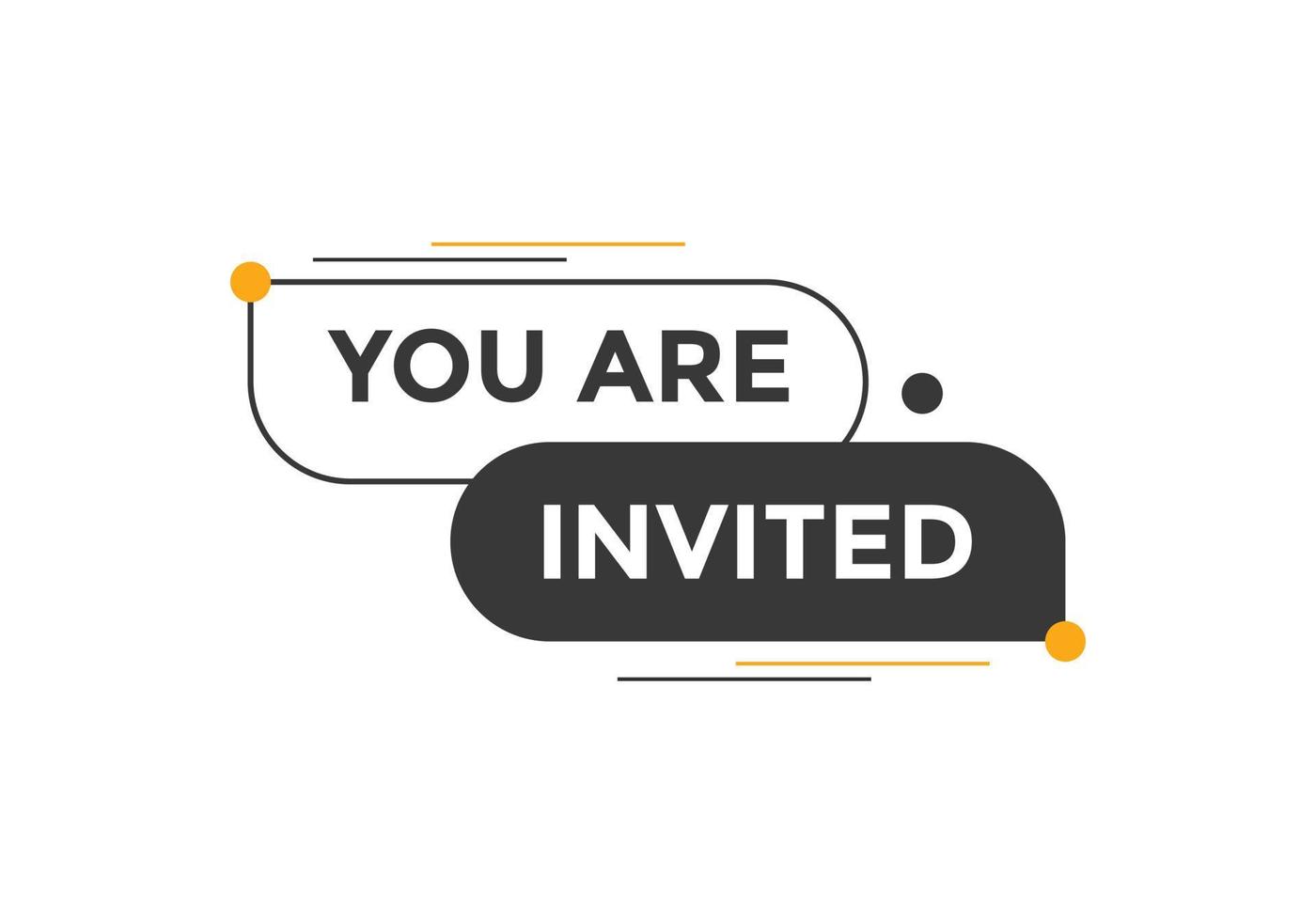 You are invited button. speech bubble. You are invited web banner template. Vector Illustration.