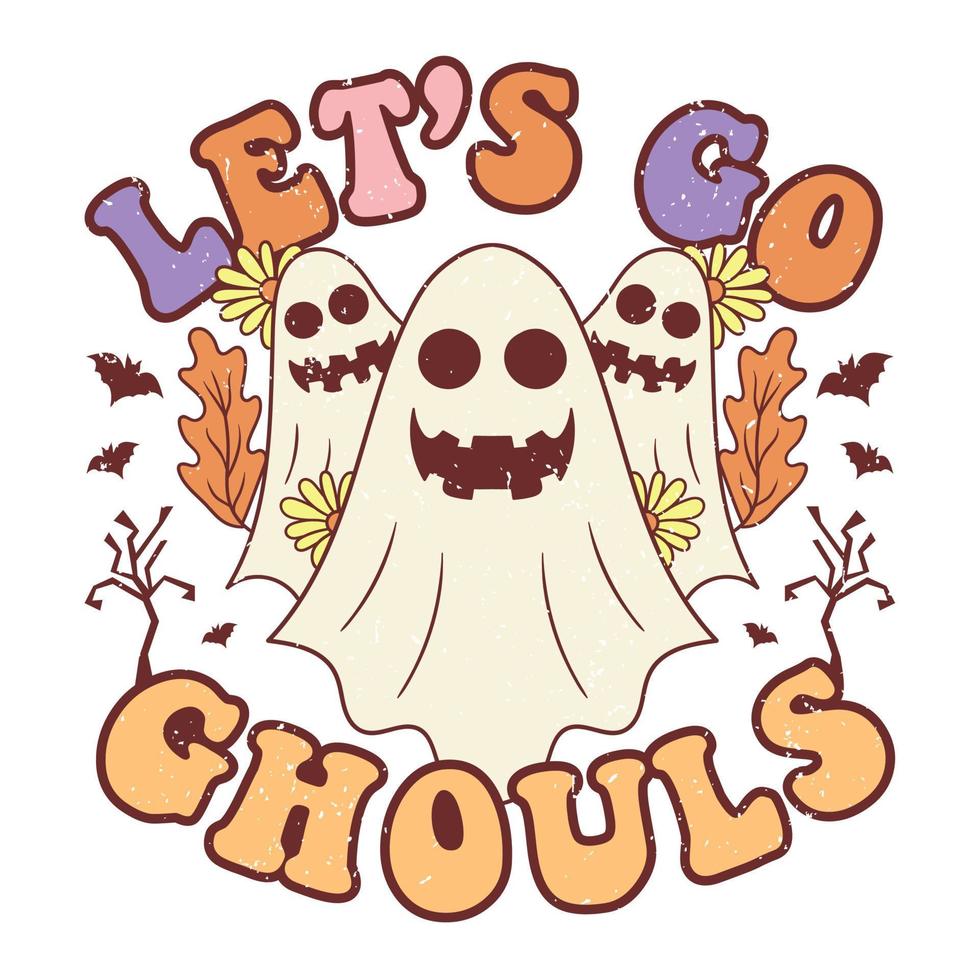 Lets Go Ghouls. Cute Retro Halloween Design, Retro Halloween Poster. vector