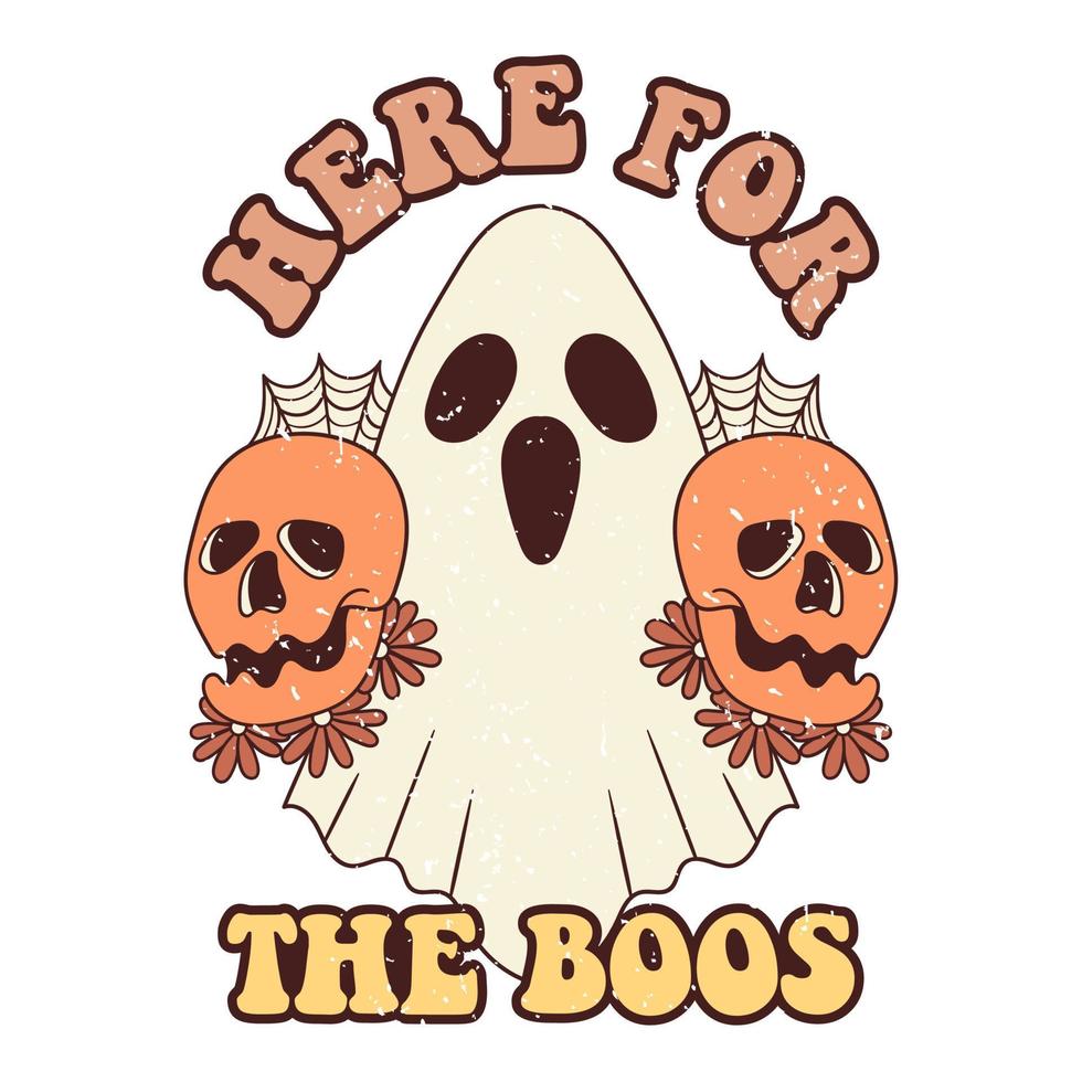 Here for the Boos. Cute Retro Halloween Design, Retro Halloween Poster. vector