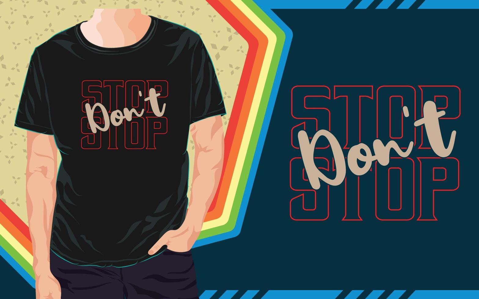 Inspirational T Shirt Design vector