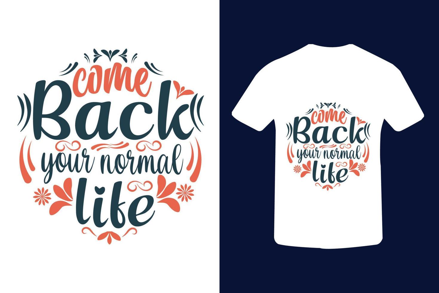Typography t-shirt design with awesome quality and quote vector
