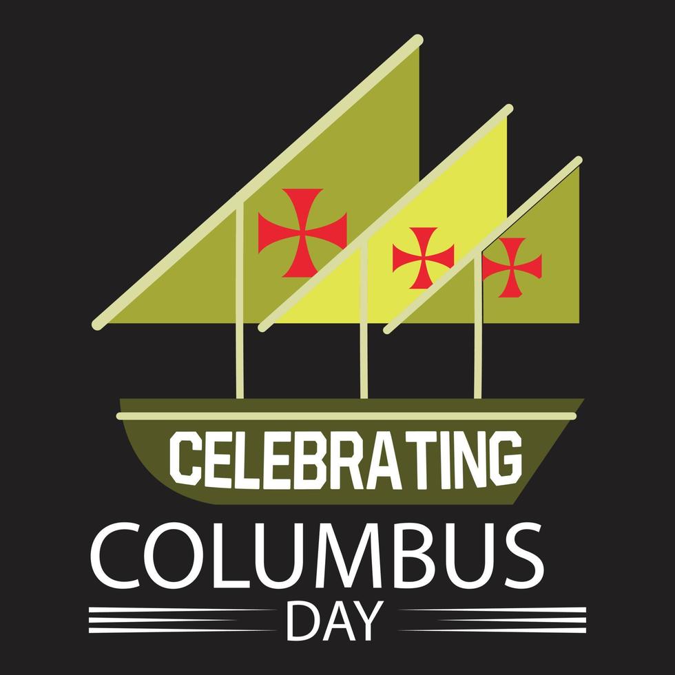 Columbus Day t-shirt design vector