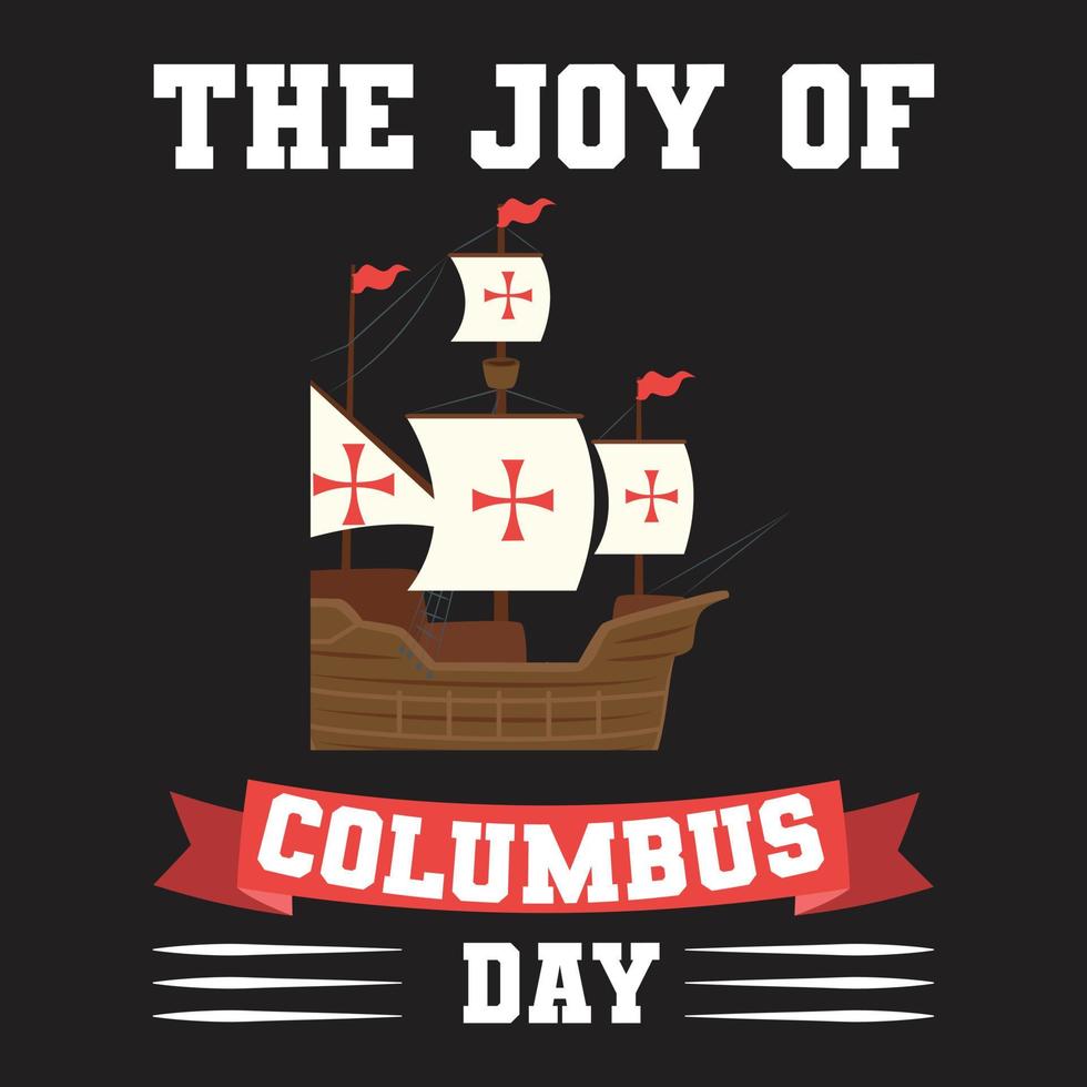 Columbus Day t-shirt design vector