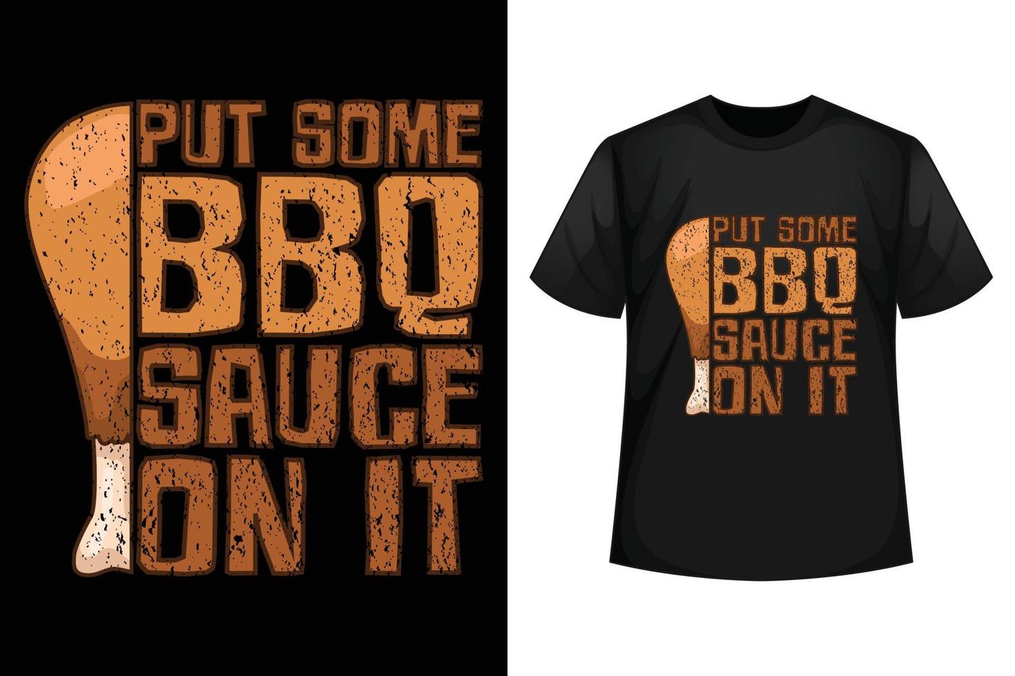 ponle un poco de salsa bbq - plantilla de diseño de camiseta bbq vector