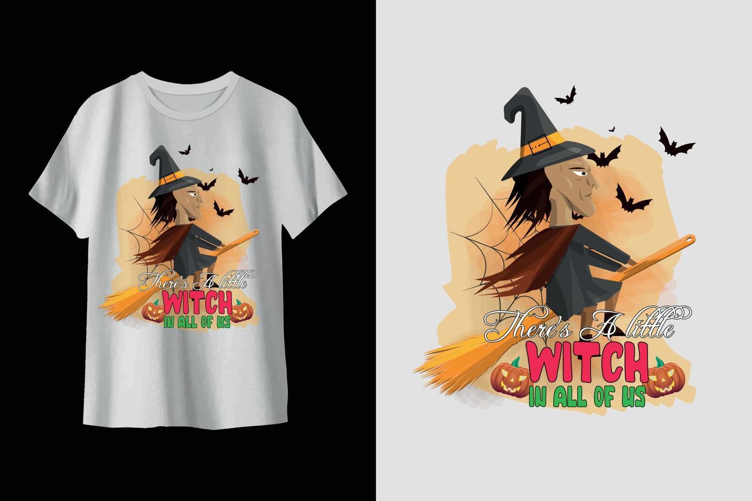 there is always a little witch in all of us halloween t-shirt vector