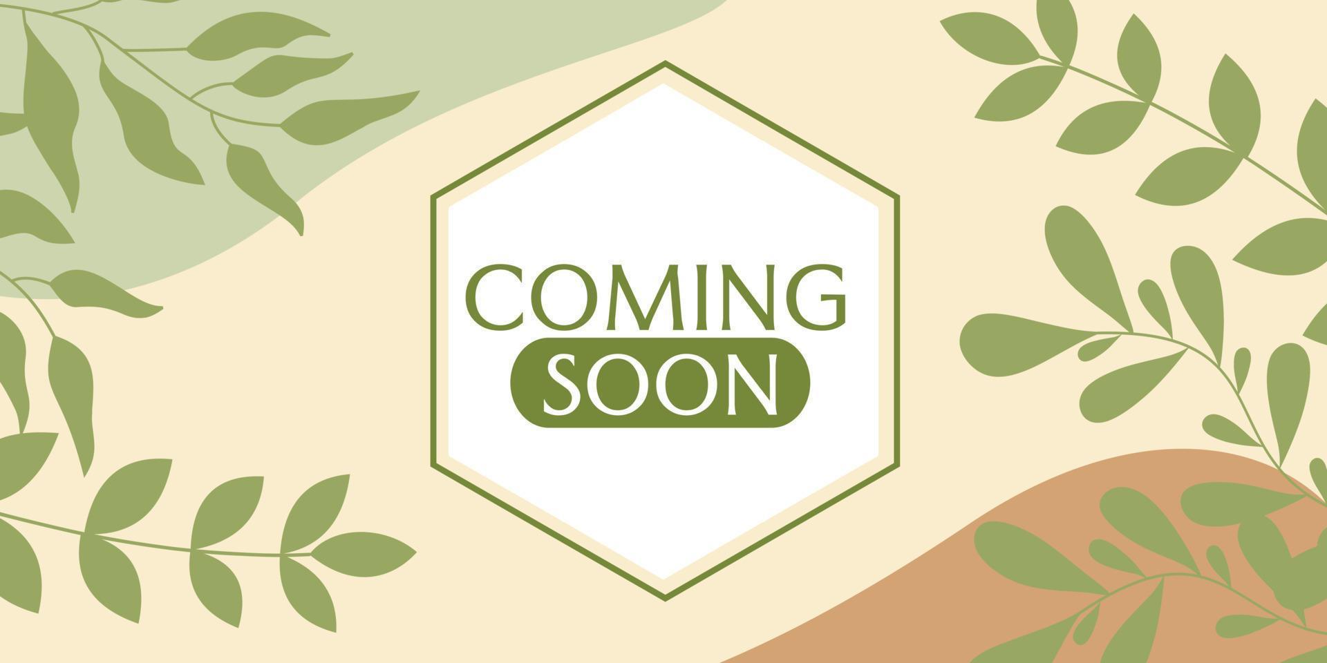 coming soon banner design in botanical style.Promotion or announcement banner. vector