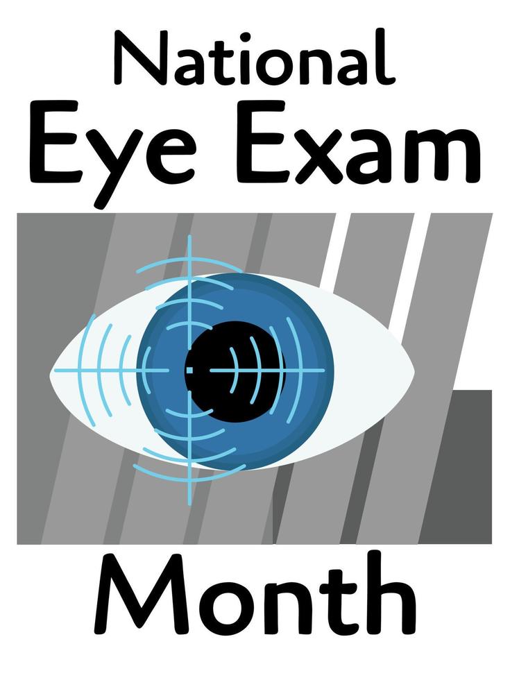 National Eye Exam Month, idea for a poster, banner, flyer, postcard on