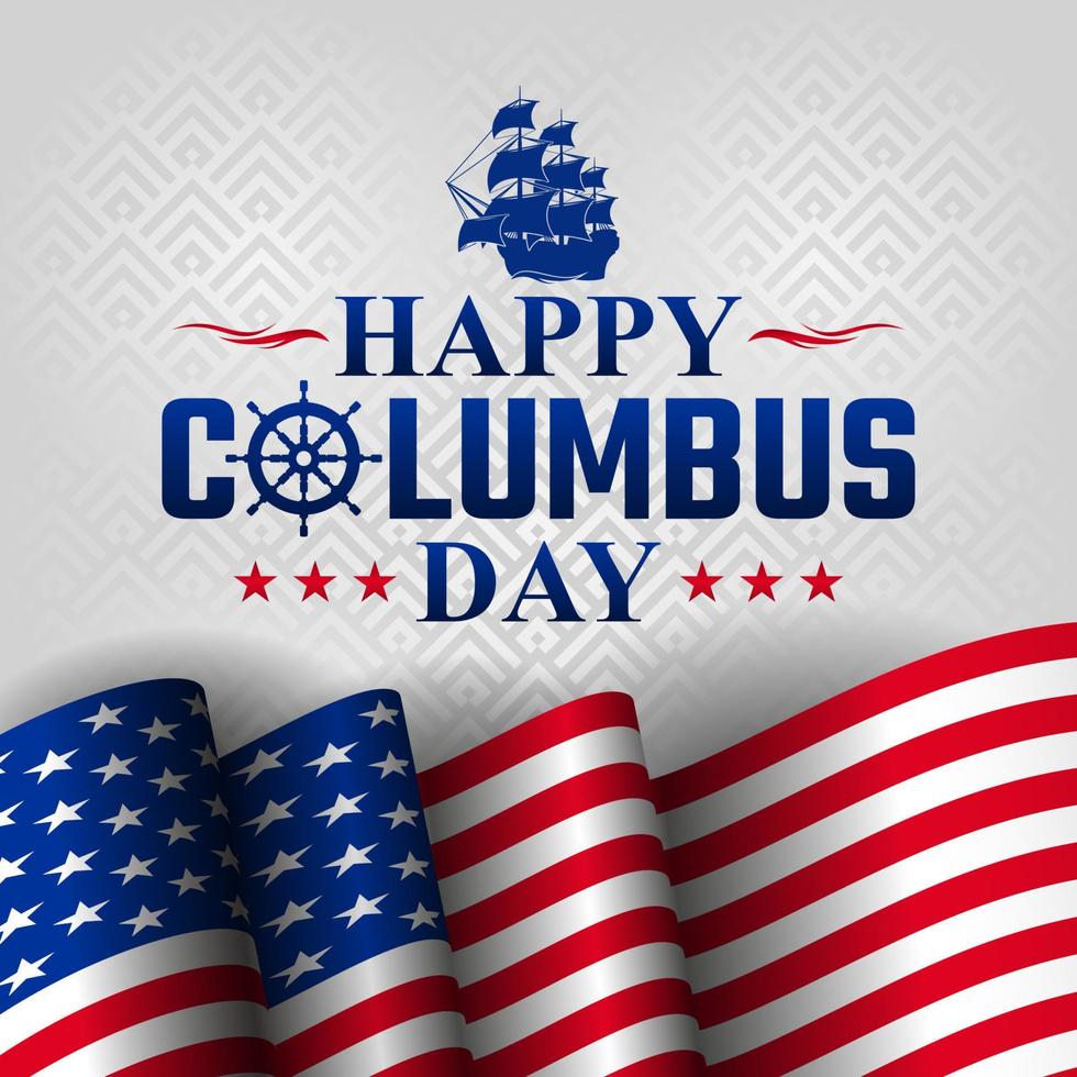 Happy Columbus Day Greeting Card 2022 with Waving USA flag and Caravel Silhouette vector background illustration for banner, poster, social media feed