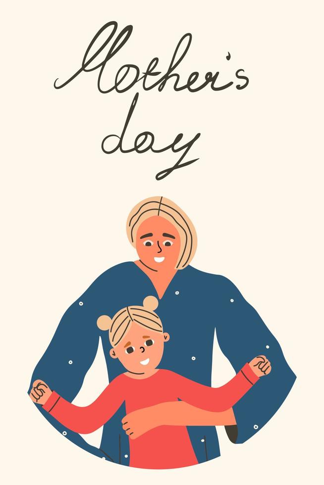 Mum hugs the child. Mother's day poster. Happy motherhood. Vector illustration hand drawn in style