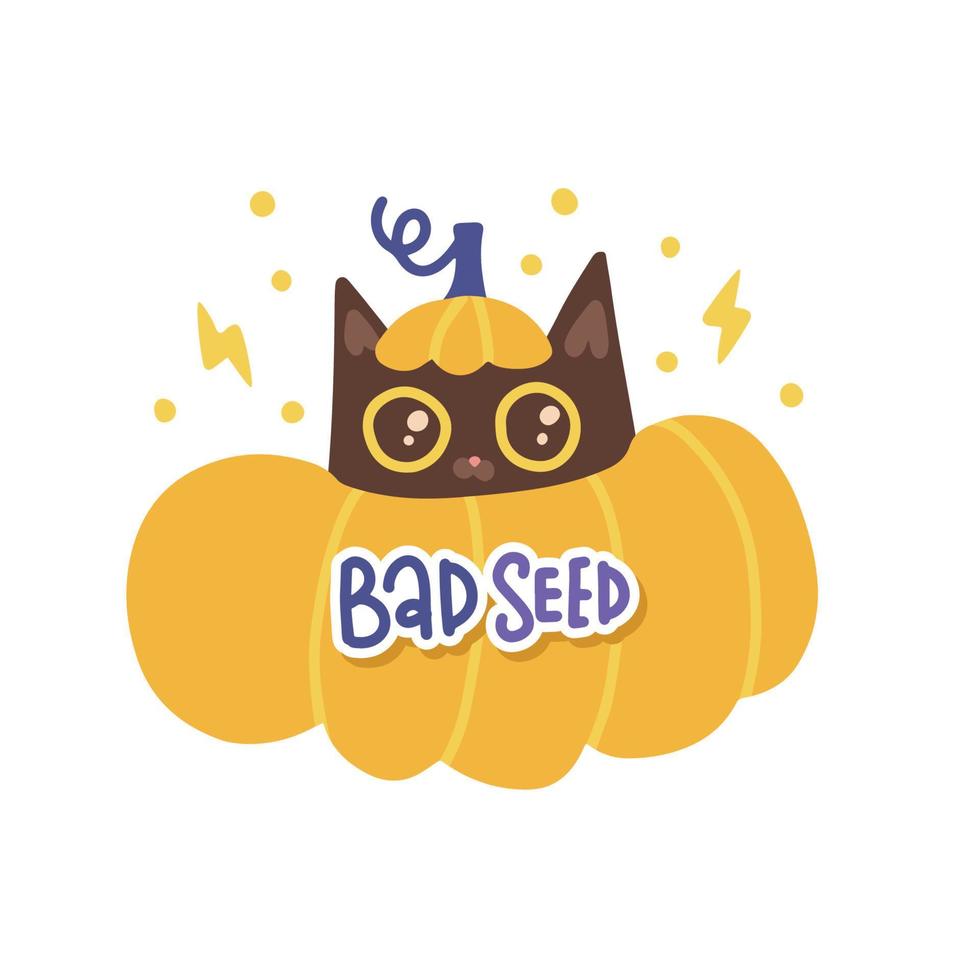 Bad seed lettering text sticker and cozy cat in pumpkin. Cute Halloween concept, T-shirt print, design. Hand drawn flat vector isolated illustration.