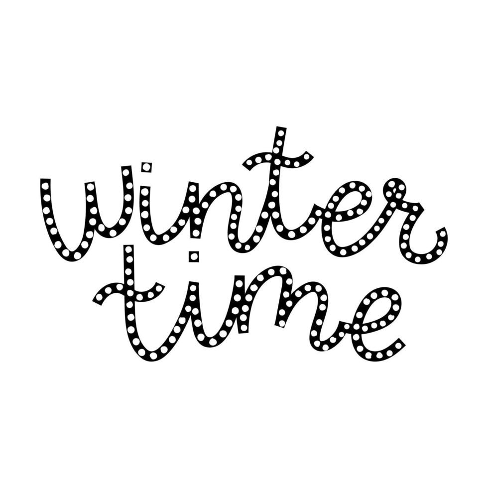 Lettering winter time with snag on letters. Vector text on a white background. Perfect for a postcard, poster or advertising seasonal banner