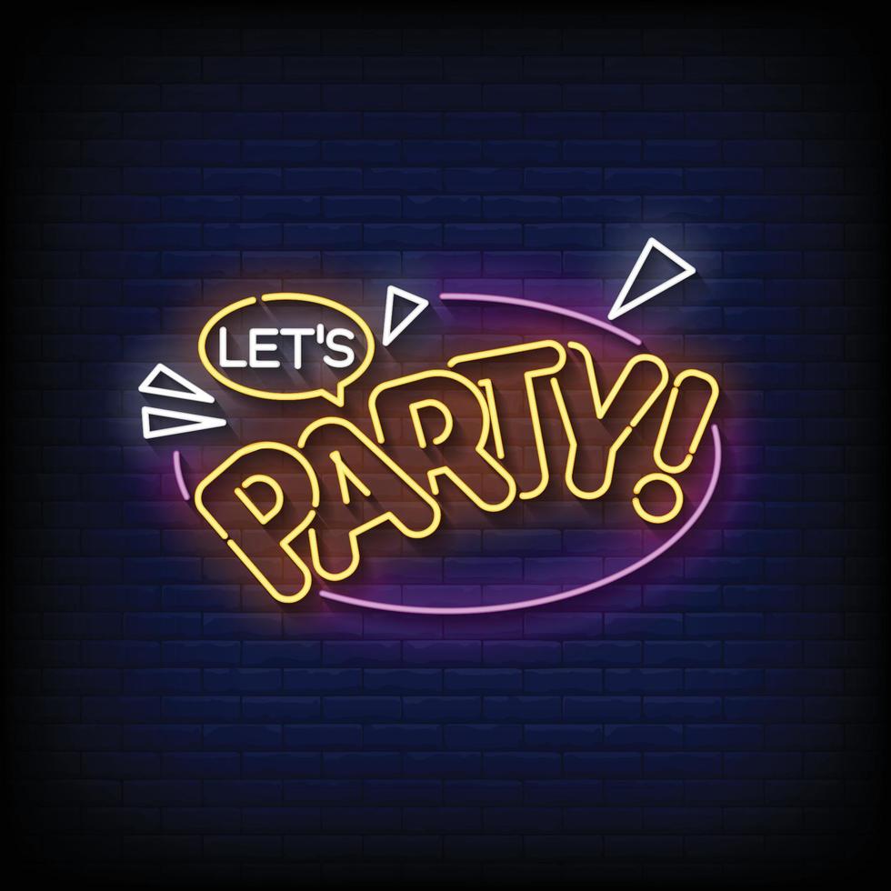 Neon Sign lets party with Brick Wall Background vector
