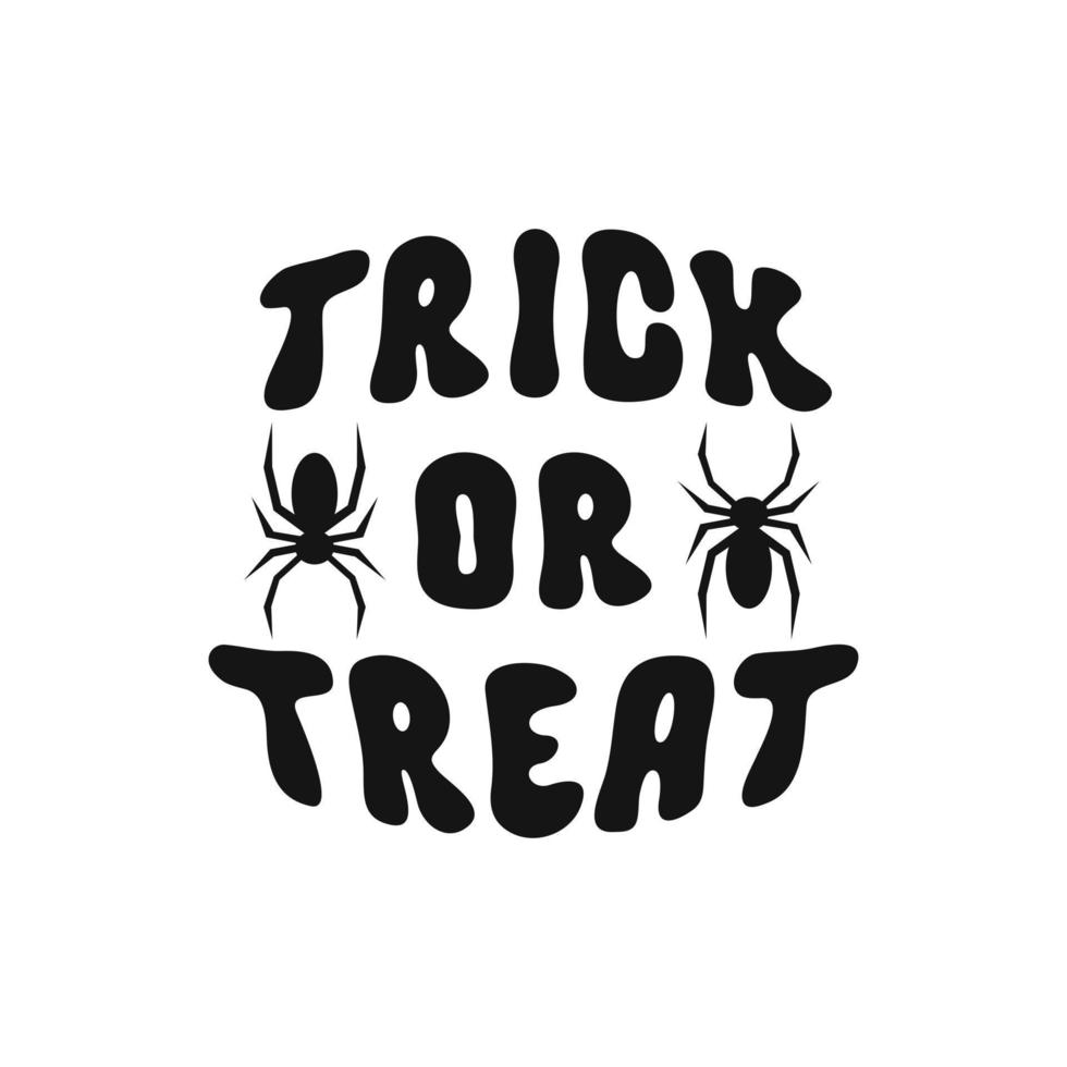 Trick or treat slogan isolated on a white background. Vector illustration for poster, greeting card, print or banner with hand drawn lettering.