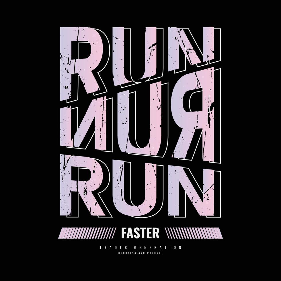 Run faster illustration typography. perfect for t shirt design vector