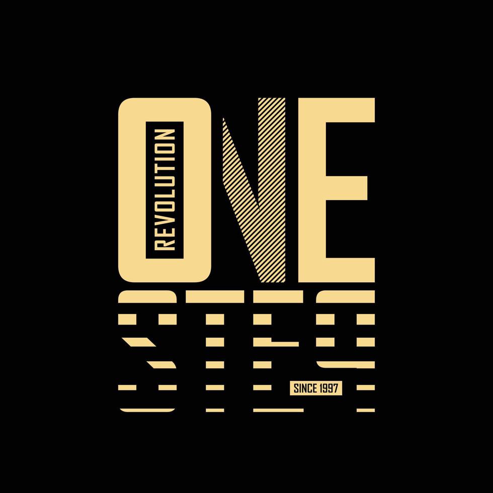 One step typography slogan for print t shirt design vector