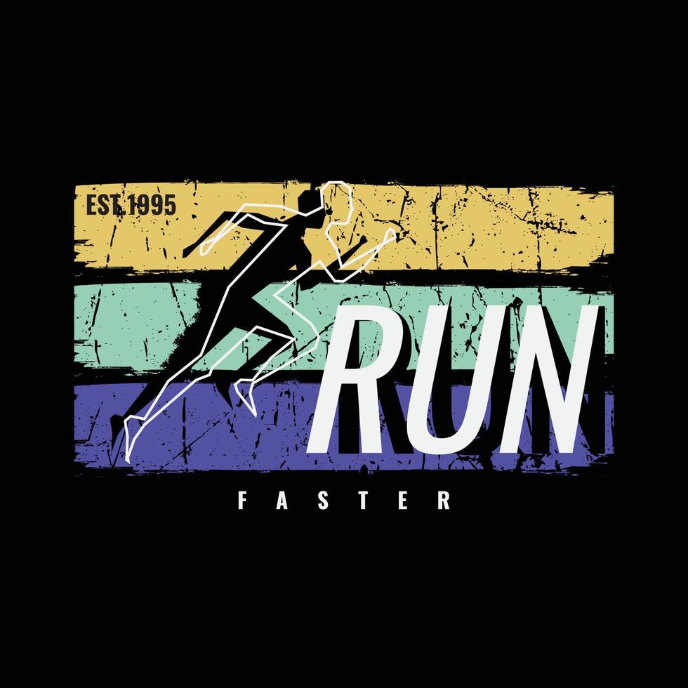 Run faster illustration typography. perfect for t shirt design vector