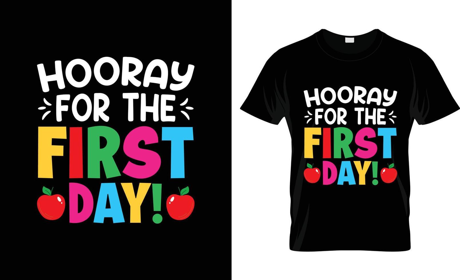 First day of school t-shirt design, First day of school t-shirt slogan and apparel design, First day of school typography, First day of school vector, First day of school illustration vector