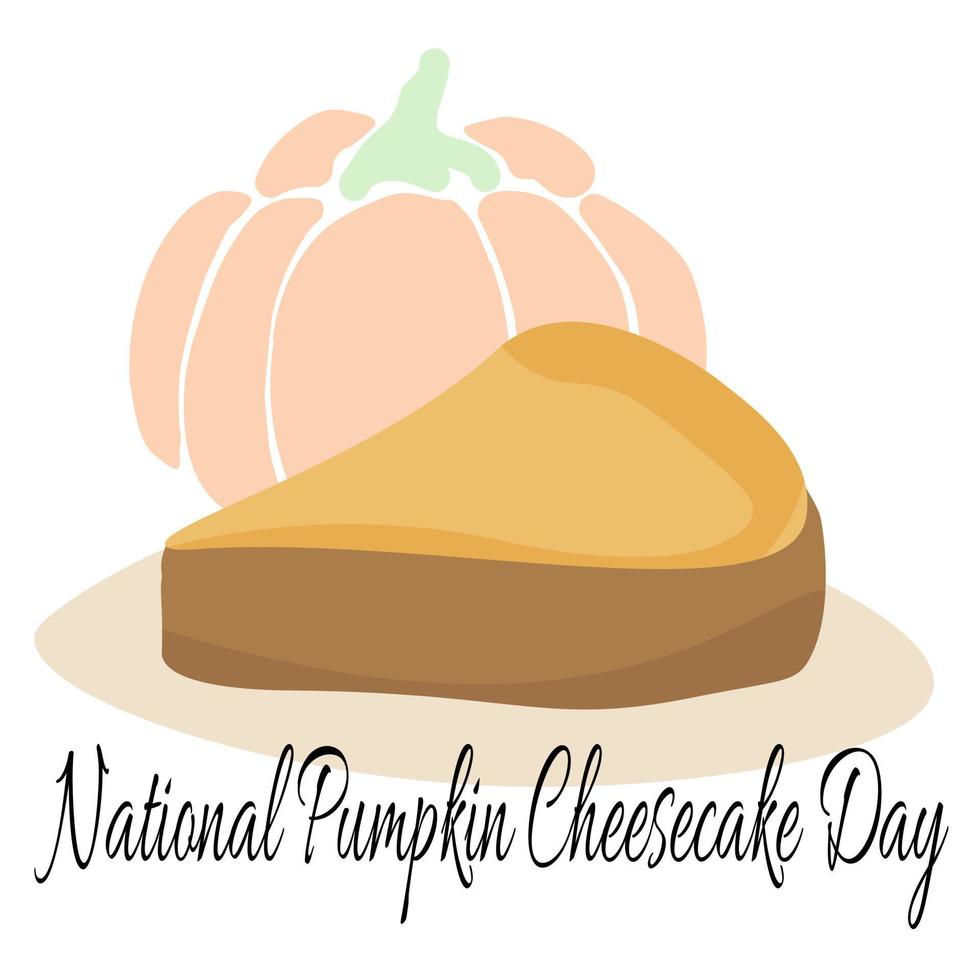 National Pumpkin Cheesecake Day, idea for poster, banner, flyer or menu decoration vector