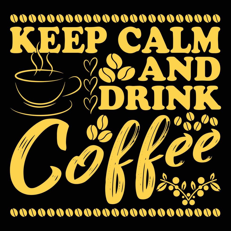 Coffee T-sirt design vector