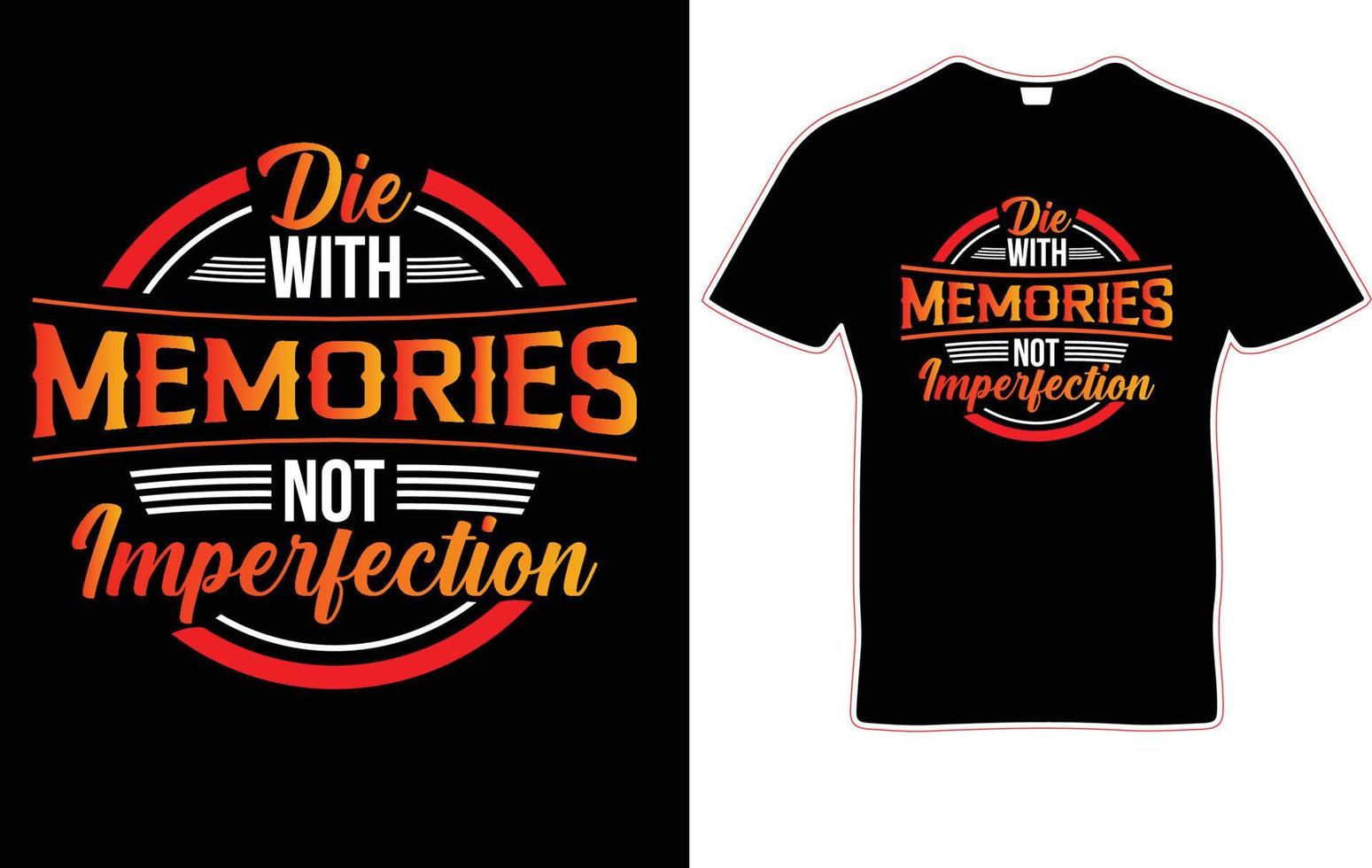 Morir con recuerdos, no cita de imperfección. diseño de camisetas de tipografía único y moderno. vector