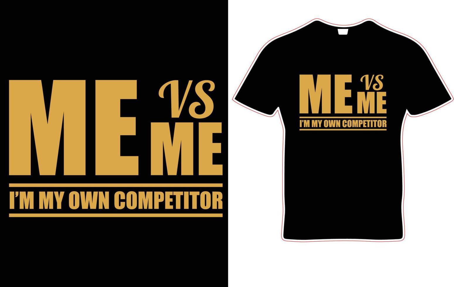 Me Vs Me I'm my Own Competition - Hustle hard Girl Boy power Sweat vector