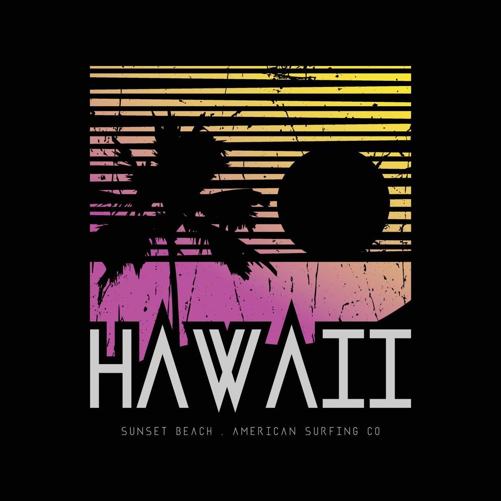 tipografía de ilustración de hawaii. perfecto para el diseño de camisetas vector