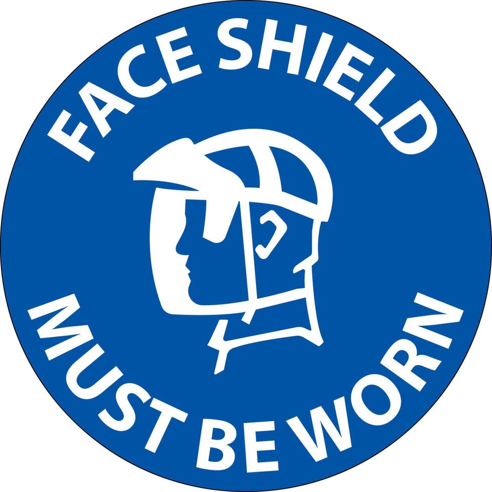 Notice Face Shield Must Be Worn Sign On White Background vector