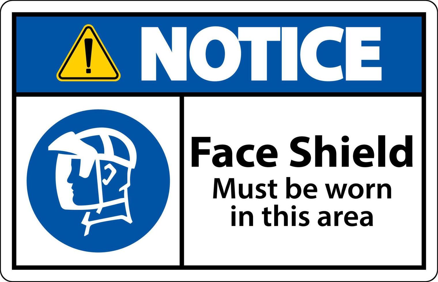 Notice Face Shield Must Be Worn Sign On White Background vector